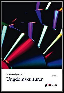 Lindgren, Simon [red.] | Ungdomskulturer