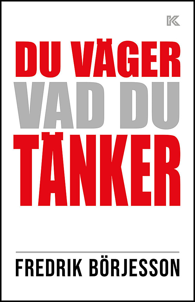 Börjesson, Fredrik | Du väger vad du tänker