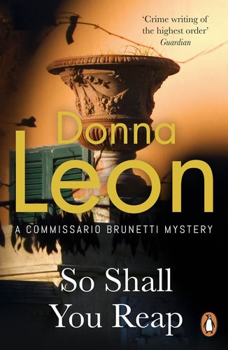 Leon, Donna | So Shall You Reap