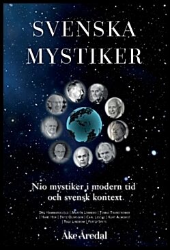 Åredal, Åke | Svenska mystiker : Nio mystiker i modern tid  och svensk kontext