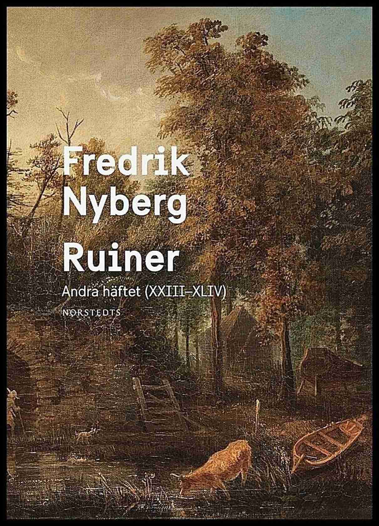 Nyberg, Fredrik | Ruiner : Andra häftet (XXIII-XLIV)