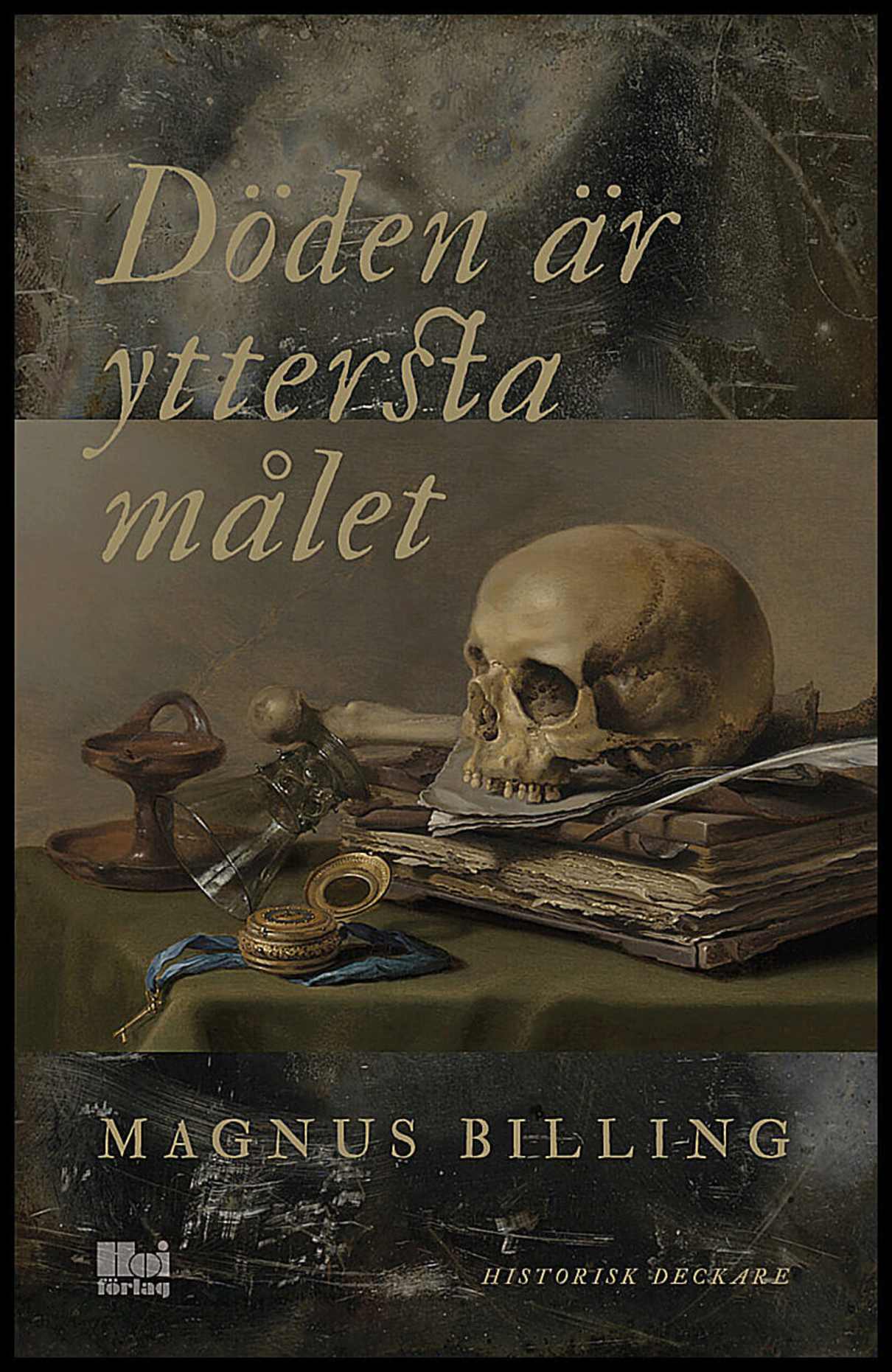 Billing, Magnus | Döden är yttersta målet
