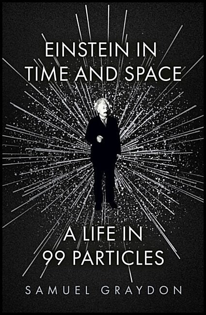 Graydon, Samuel | Einstein in Time and Space