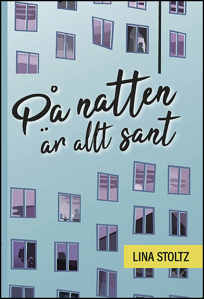 Stoltz, Lina | På natten är allt sant