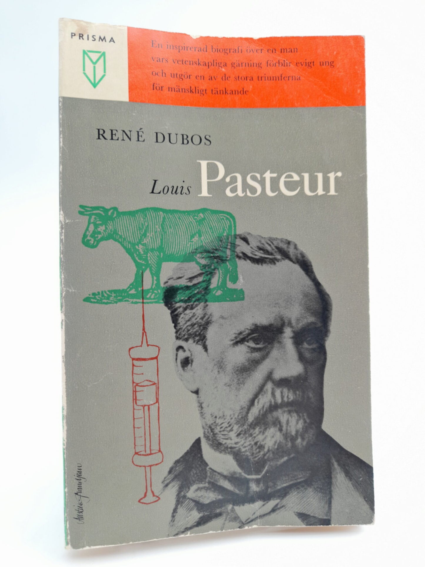 Dubos, René | Louis Pasteur och den moderna vetenskapen
