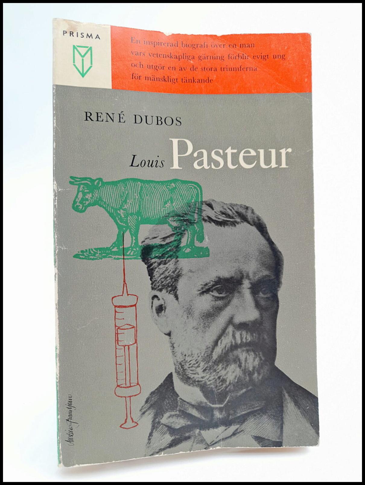 Dubos, René | Louis Pasteur och den moderna vetenskapen