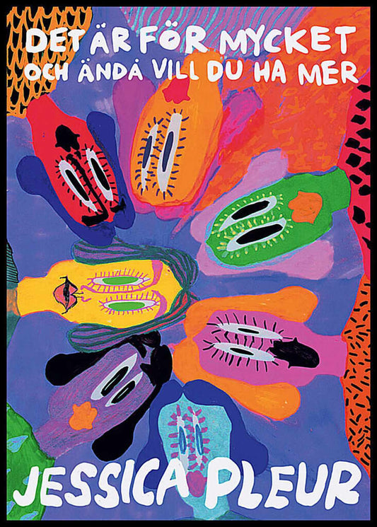 Pleur, Jessica | Det är för mycket och ändå vill du ha mer