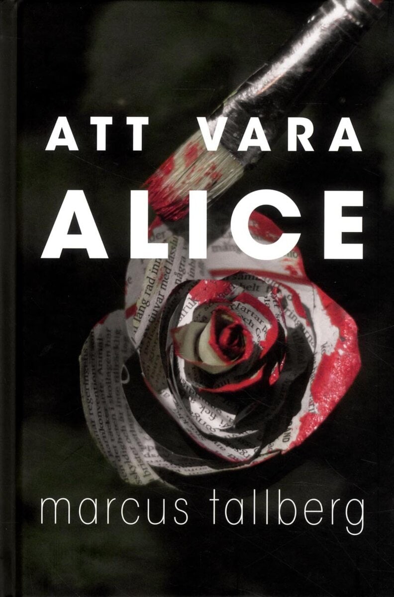 Tallberg, Marcus | Att vara Alice