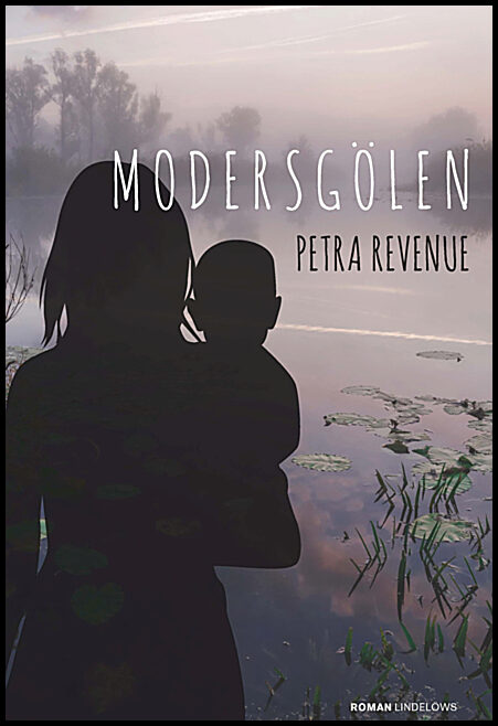 Revenue, Petra | Modersgölen