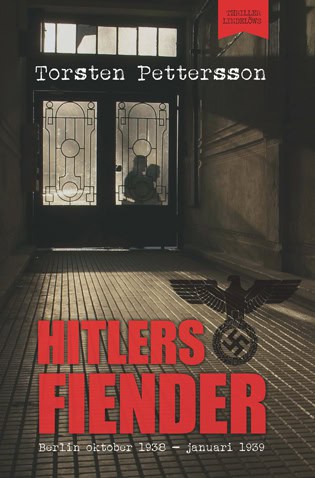 Pettersson, Torsten | Hitlers fiender : Berlin oktober 1938 - januari 1939