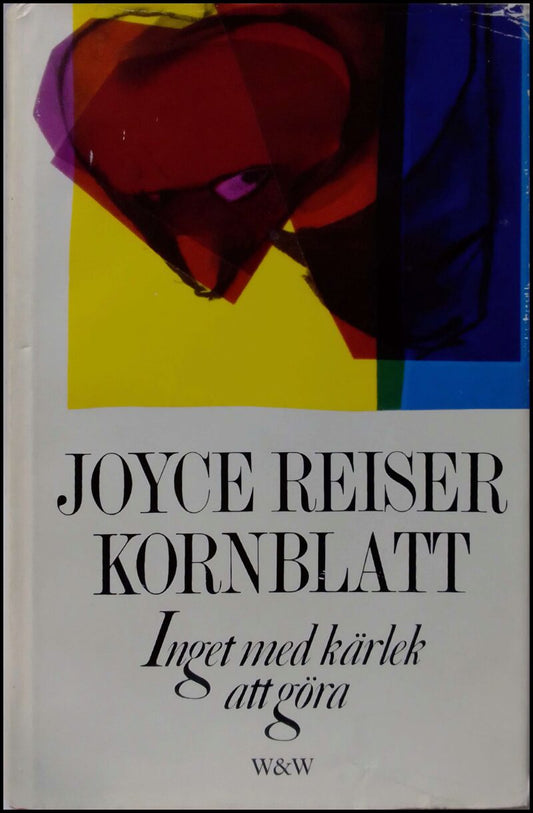 Kornblatt, Joyce Reiser | Inget med kärlek att göra