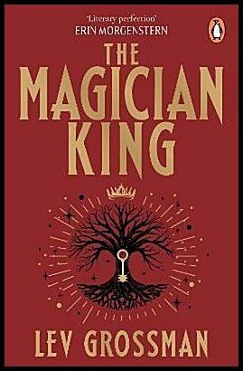Grossman, Lev | The Magician King