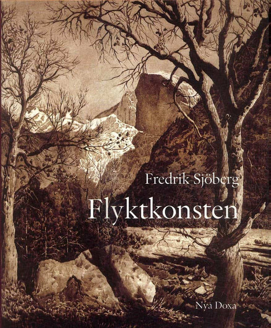 Sjöberg, Fredrik | Flyktkonsten