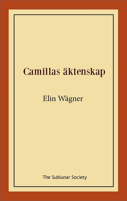 Wägner, Elin | Camillas äktenskap