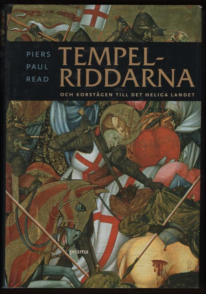 Read, Piers Paul | Tempelriddarna och korstågen till det heliga landet