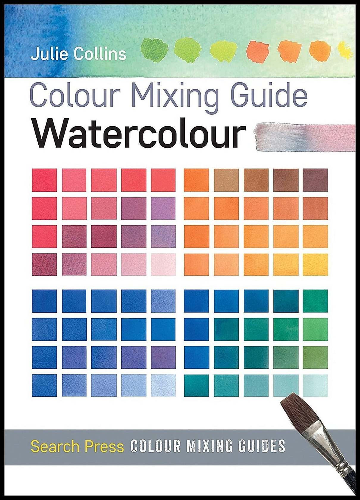 Collins, Julie | Colour mixing guide : Watercolour
