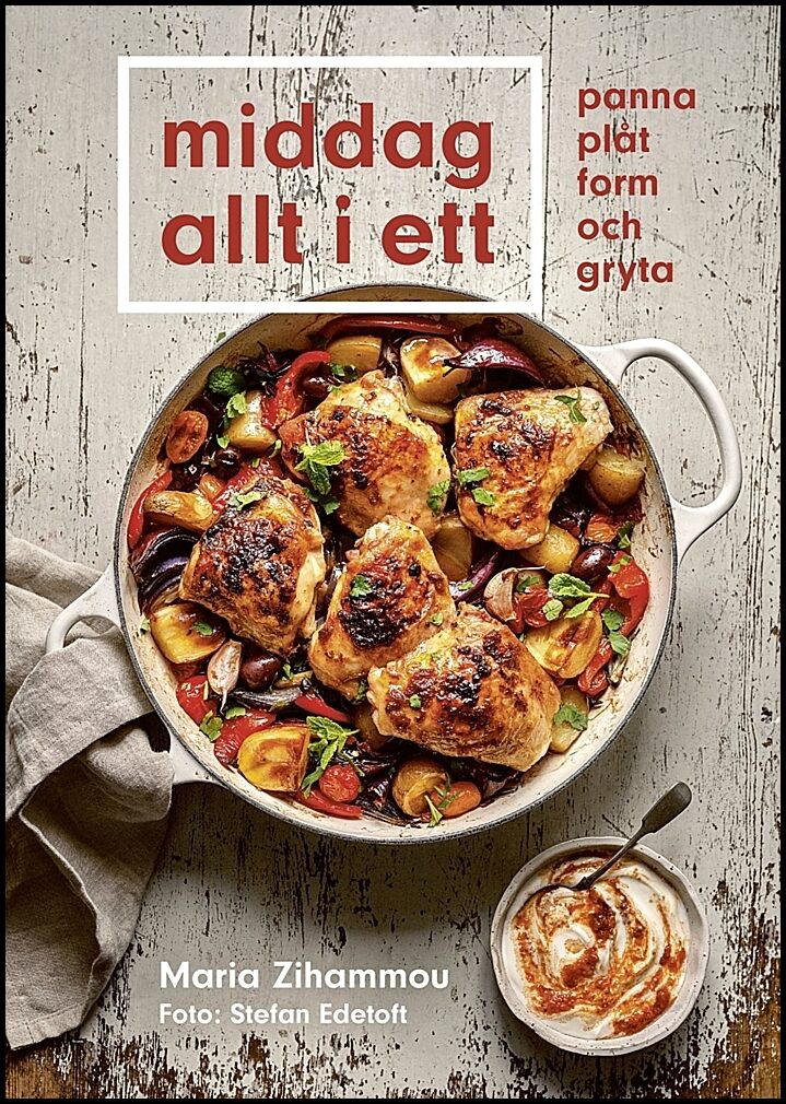 Zihammou, Maria | Middag allt i ett – panna, plåt, form och gryta
