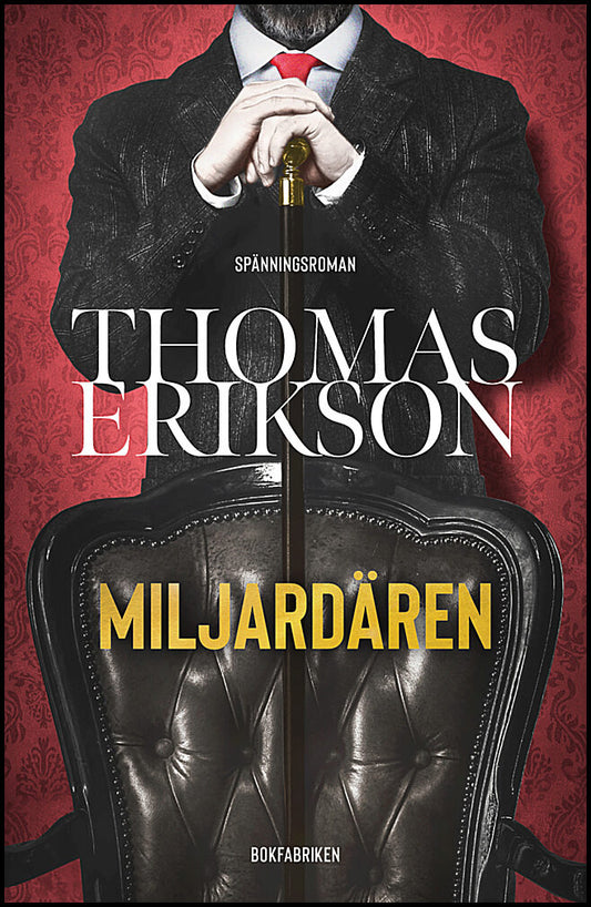 Erikson, Thomas | Miljardären