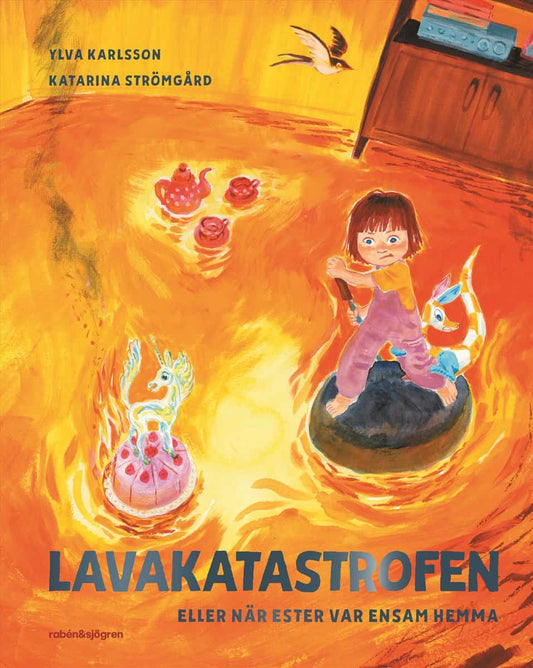Karlsson, Ylva | Lavakatastrofen eller när Ester var ensam hemma
