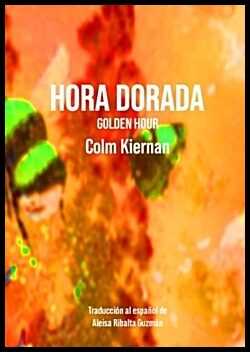 Kiernan, Colm | Hora dorada / Golden hour : Golden Hour