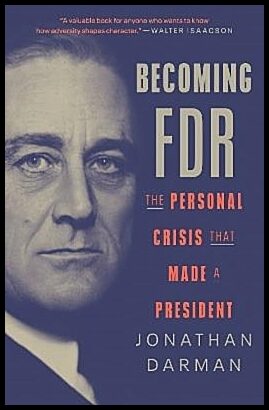 Darman, Jonathan | Becoming FDR