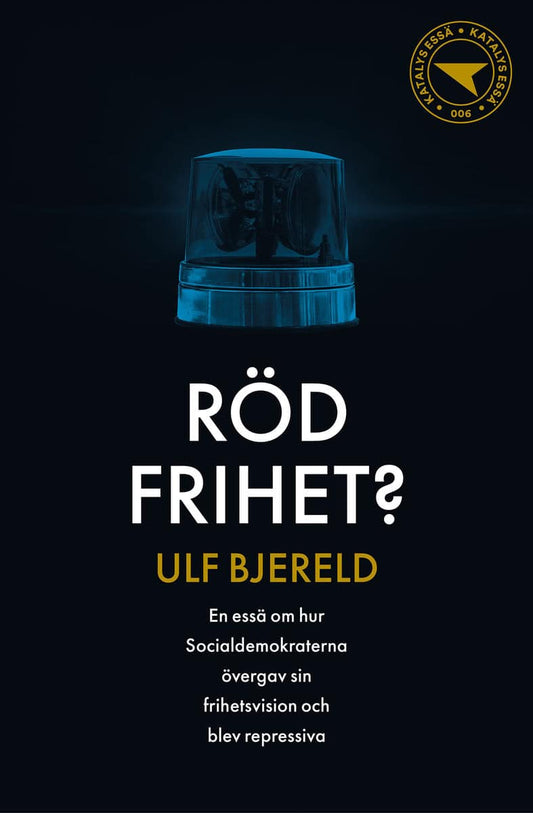 Bjereld, Ulf | Röd frihet?