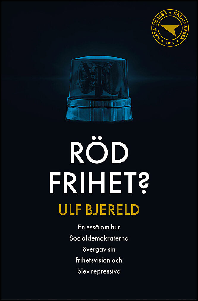 Bjereld, Ulf | Röd frihet?