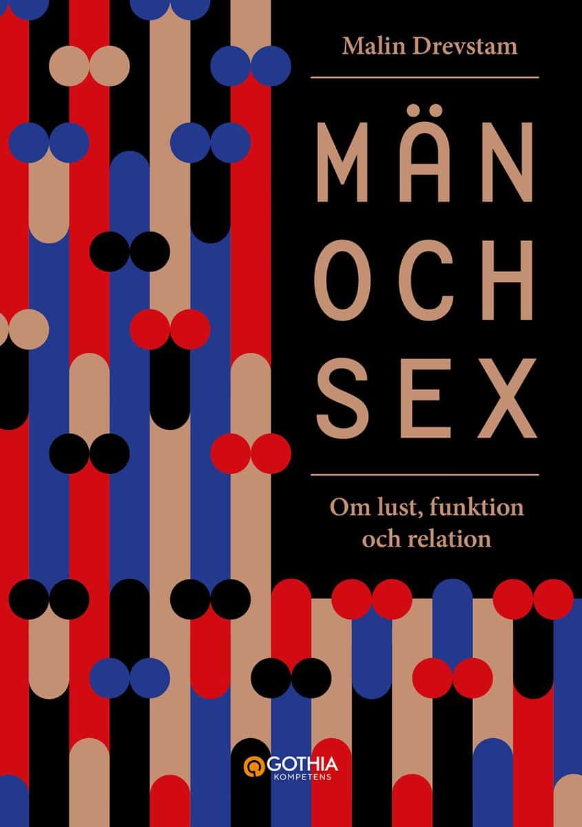 Drevstam, Malin | Män och sex : Om lust, funktion och relation