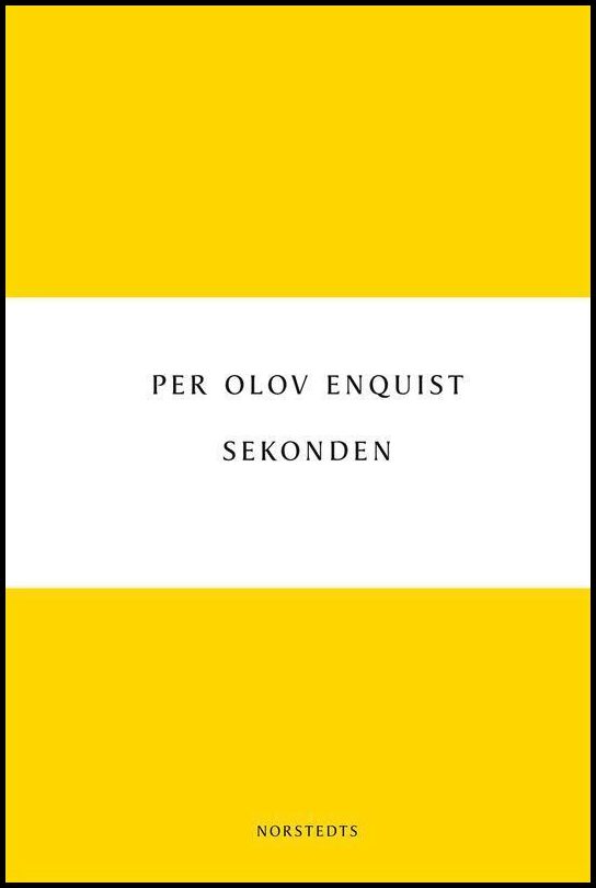 Enquist, Per Olov | Sekonden