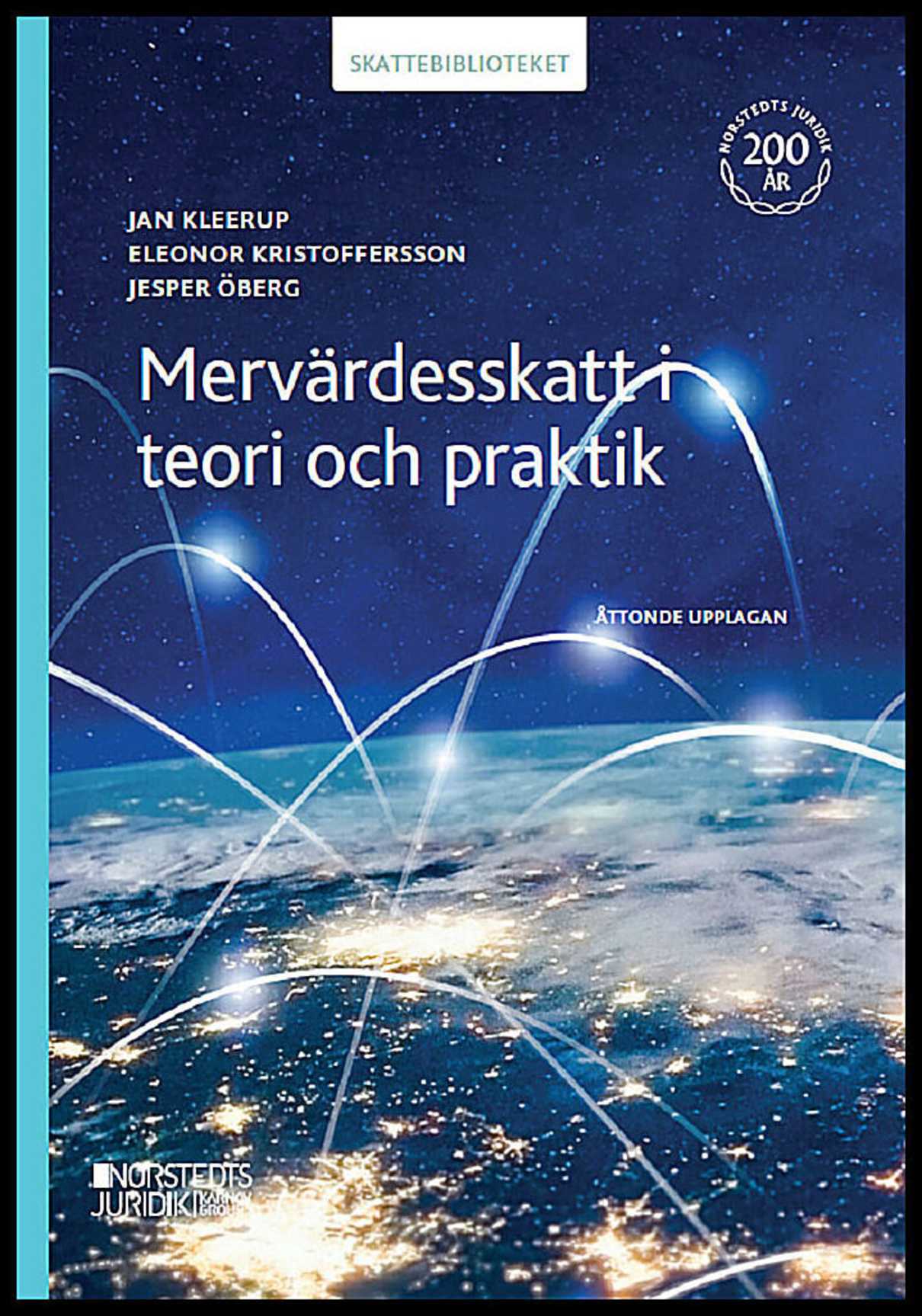 Kristoffersson, Eleonor | Öberg, Jesper | Kleerup, Jan | Mervärdesskatt i teori och praktik