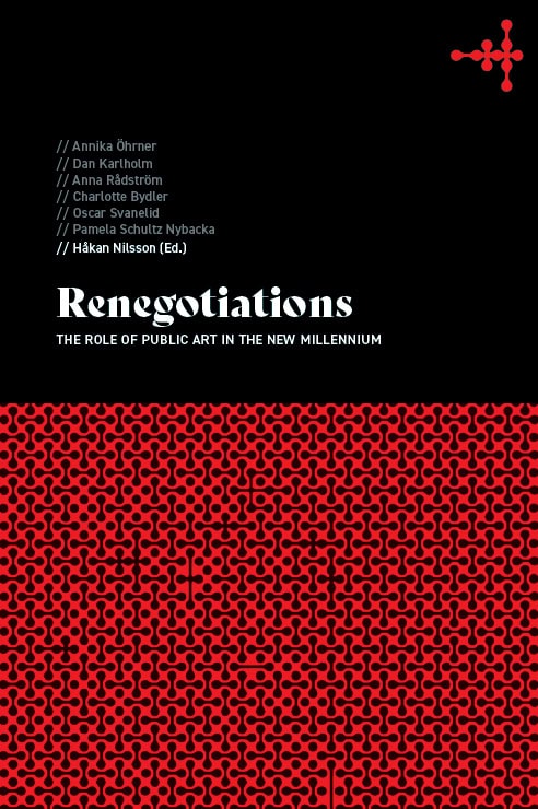 Nilsson, Håkan [red.] | Renegotiations : The Role of Public Art in the New Millenium