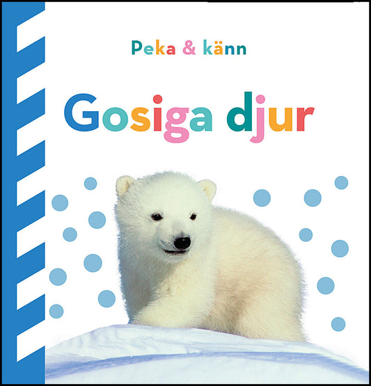 Sirett, Dawn | Peka och känn. Gosiga djur