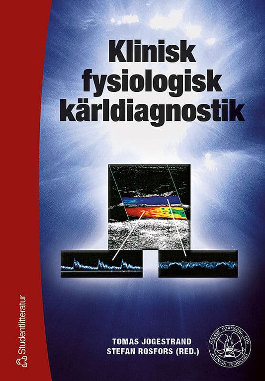 Jogestrand, Tomas | Rosfors, Stefan | Klinisk fysiologisk kärldiagnostik