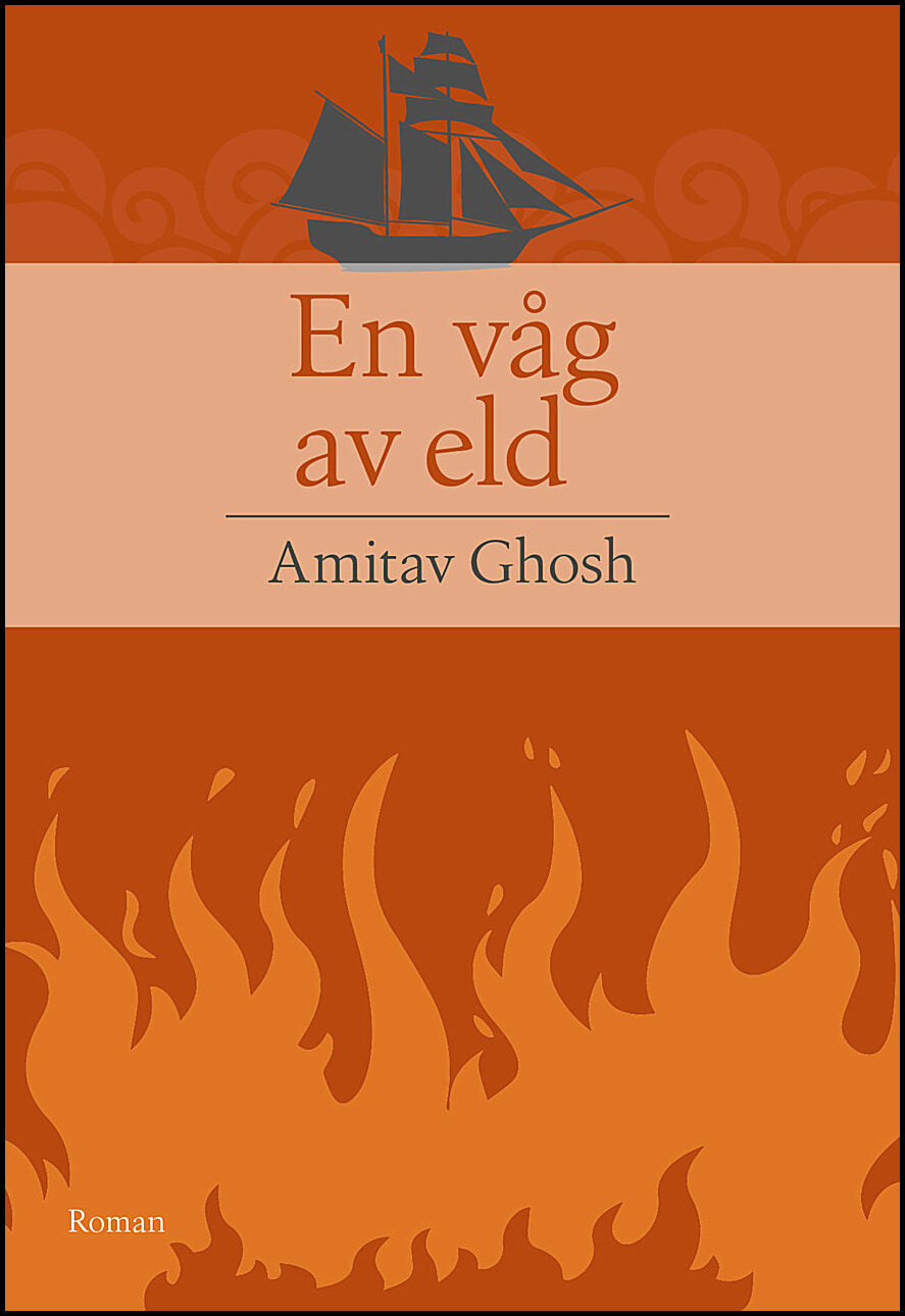 Amitav, Ghosh | En våg av eld