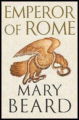Beard, Professor Mary | Emperor of Rome
