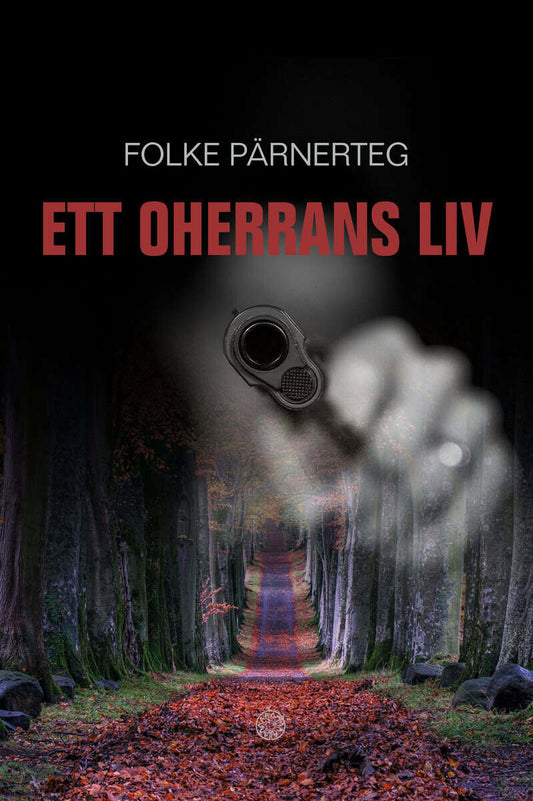 Pärnerteg, Folke | Ett oherrans liv
