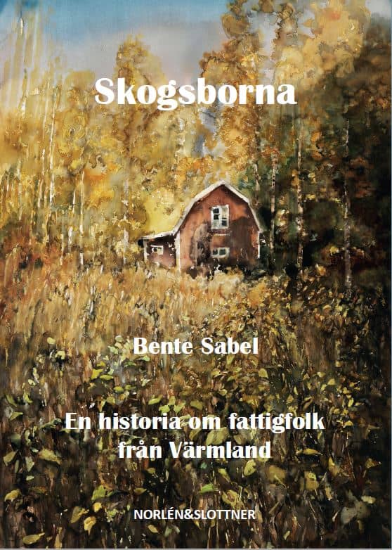 Sabel, Bente | Skogsborna