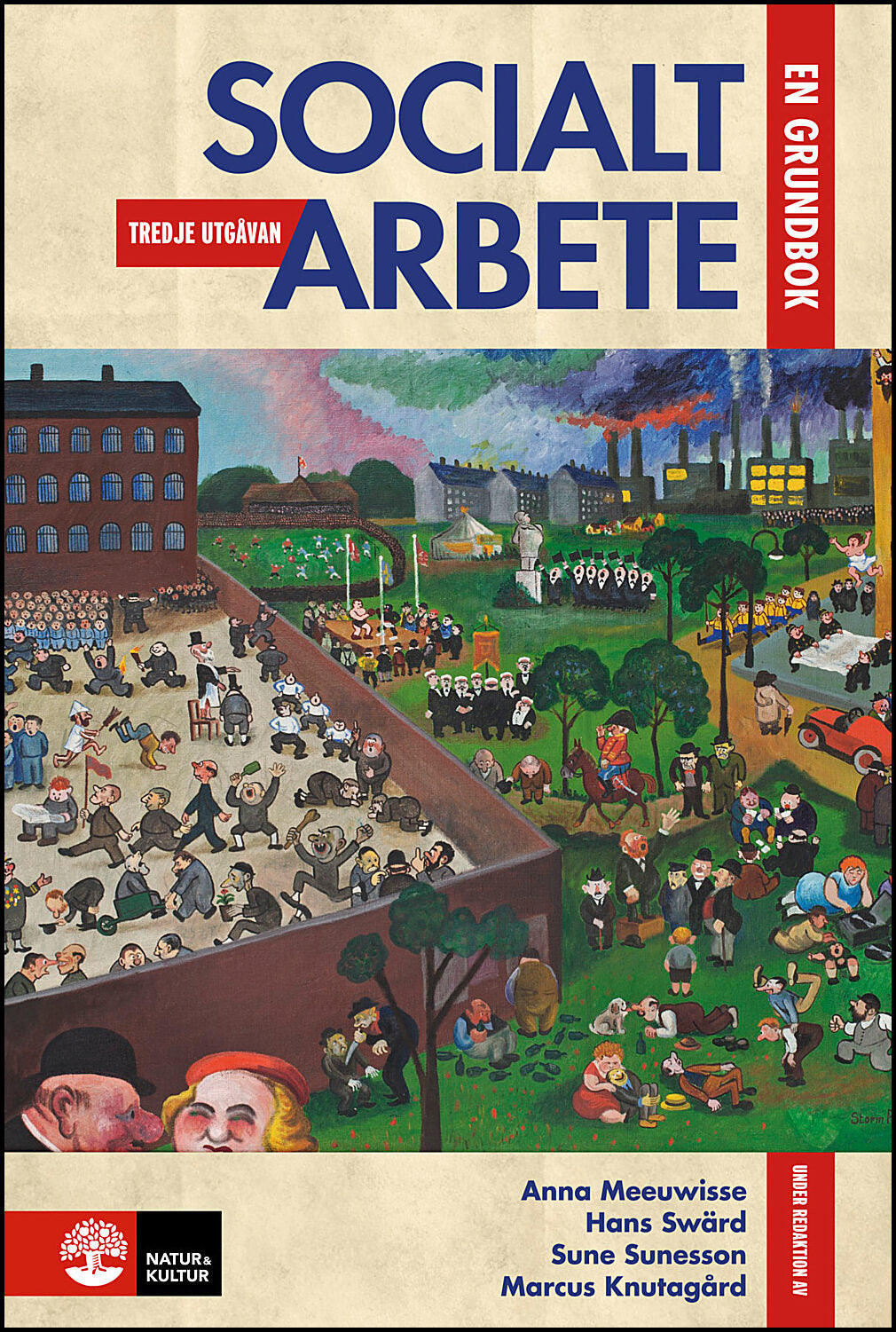 Meeuwisse, Anna | Swärd, Hans | Sunesson, Sune | Knutagård, Marcus [red.] | Socialt arbete : En grundbok