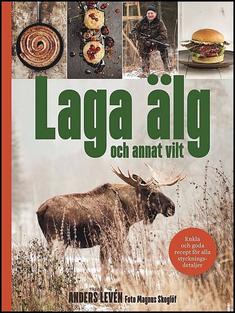 Levén, Anders | Laga älg och annat vilt