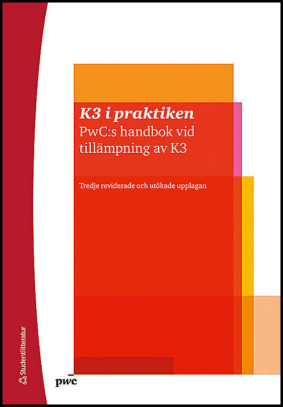 Edvardsson, Sune | K3 i praktiken : PwC:s handbok vid tillämpning av K3