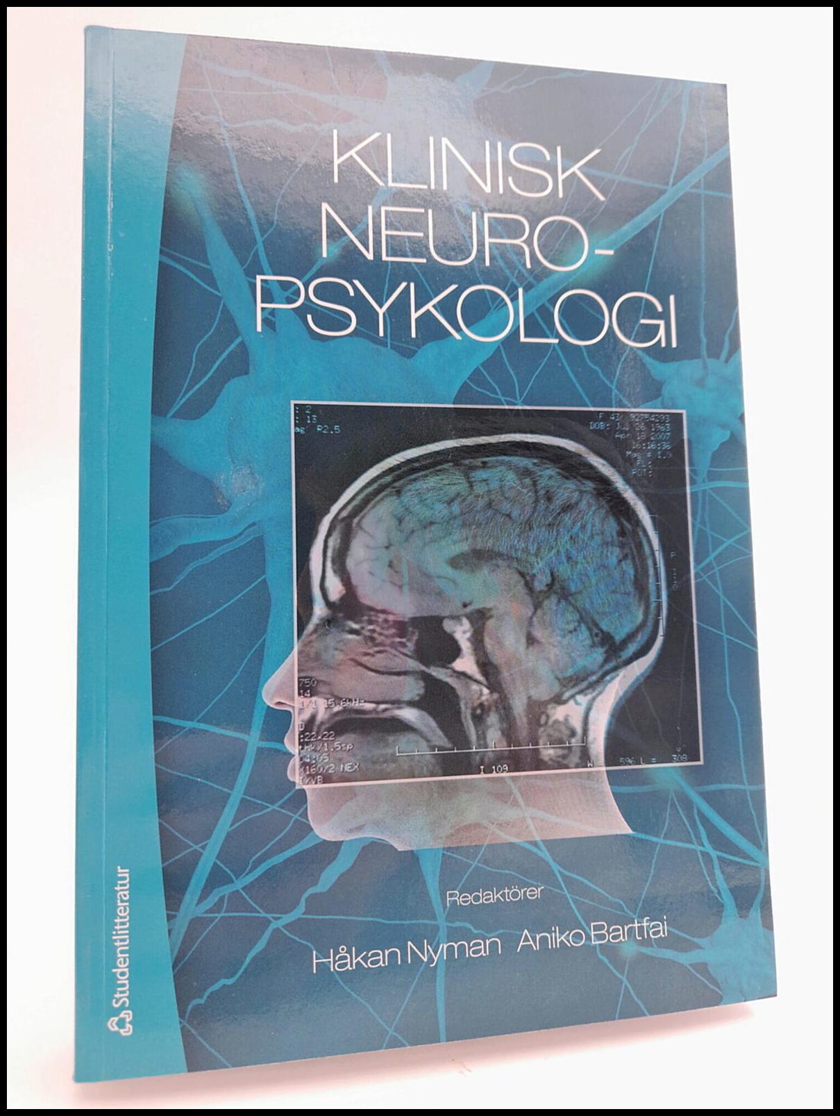 Nyman, Håkan | Bartfai, Aniko [red.] | Klinisk neuropsykologi