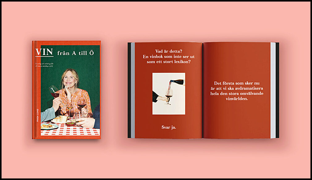 Lund, Frida | Vin från A till Ö : En rolig och enkel guide till vinets otroliga värld