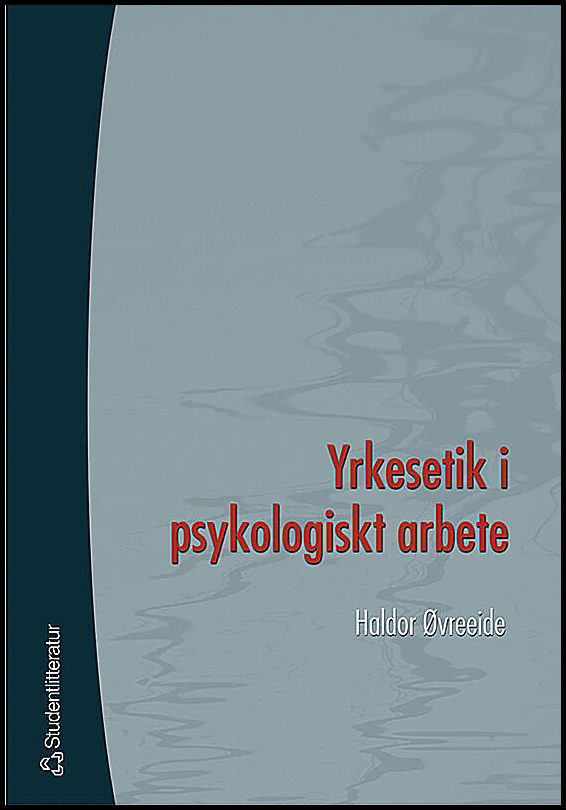 Øvreeide, Haldor | Yrkesetik i psykologiskt arbete