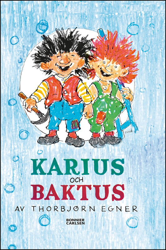 Egner, Thorbjörn | Karius och Baktus