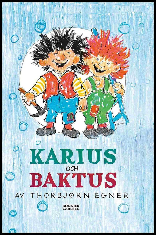 Egner, Thorbjörn | Karius och Baktus