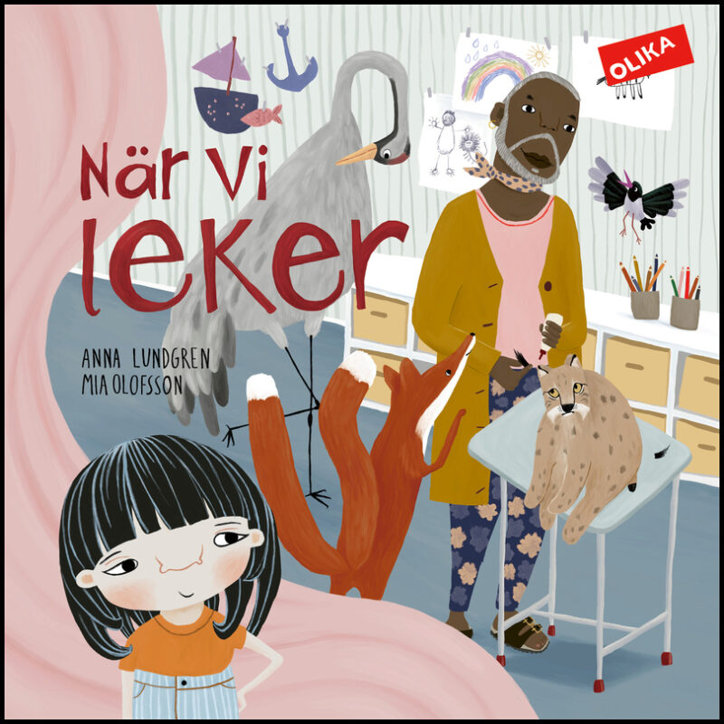 Lundgren, Anna| Olofsson, Mia | När vi leker