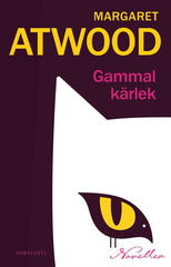 Köp Gammal kärlek av Margaret Atwood