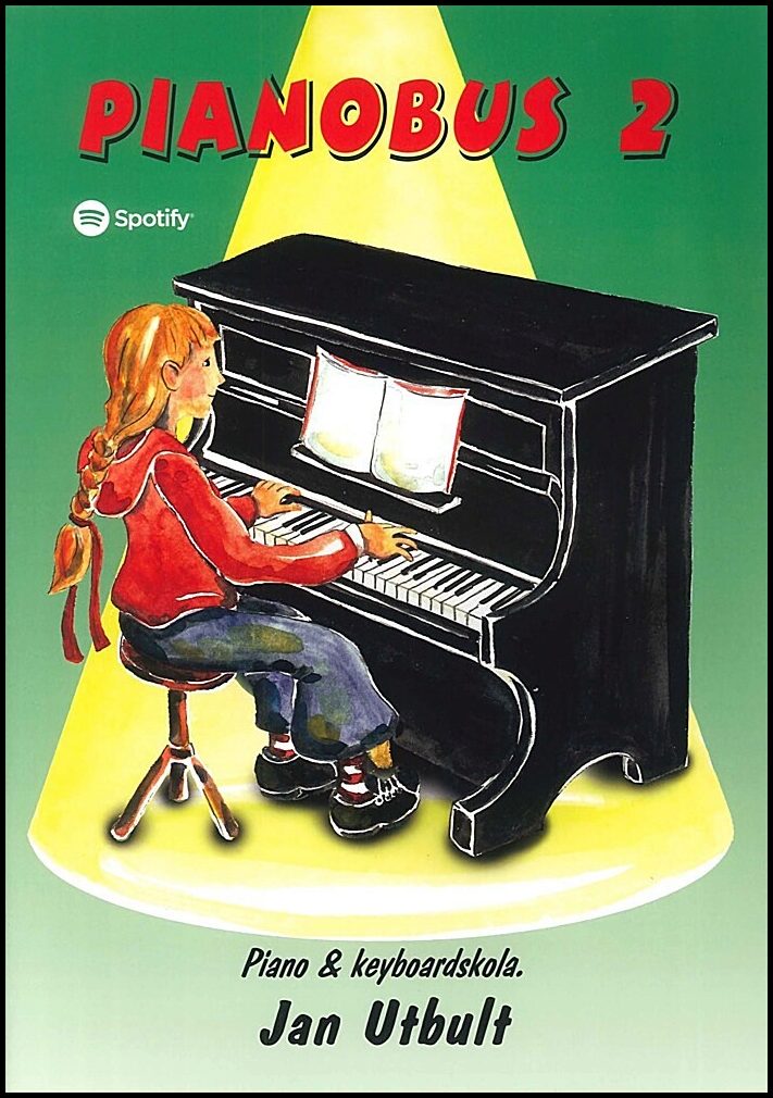Utbult, Jan | Pianobus 2 : Nybörjarskola för piano & keyboard