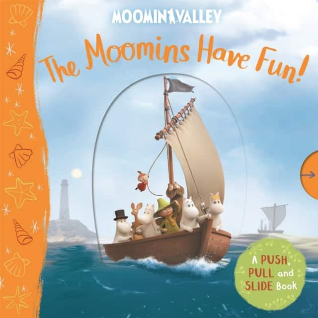 Jansson, Tove | The Moomins Have Fun! A Push, Pull and Slide Book