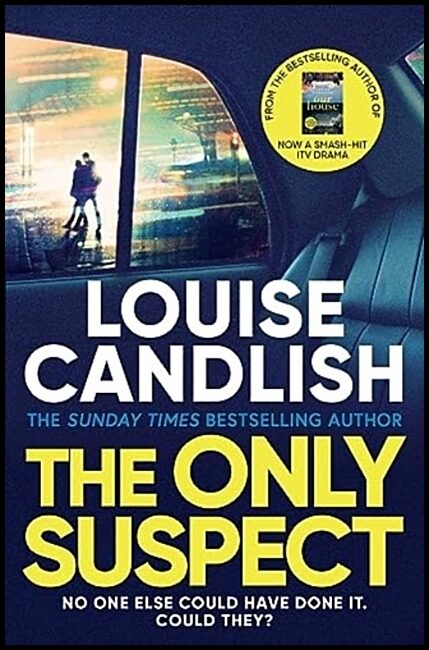 Candlish, Louise | Only Suspect : A 'twisting, seductive, ingenious' thriller from the bestsel